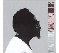 Solo Piano by Sir Roland Hanna (2005-07-10)