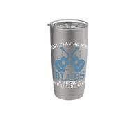 Sólo ponme un poco de Blues Music y estaré bien Vaso térmico de acero inoxidable de doble pared