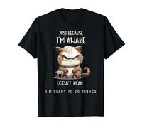 Solo Porque Estoy Despierto Gato Divertido con café para preadolescentes Camiseta