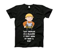 Solo Porque Soy Constructor No Significa Que Mi Nombre Sea Bob tee Manga Corta Camisetas Básicas Casual T-Shirt para Entrenamiento Correr Gimnasio S