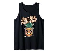 Solo pregunta que no soy quisquilloso Piña vergonzoso Inapropiado Camiseta sin Mangas