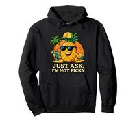 Solo pregunta que no soy quisquilloso Piña vergonzoso Inapropiado Sudadera con Capucha