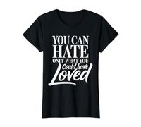 Solo Puedes Odiar Aquello Que Podrías Haber Amado Camiseta gráfica económica, Mujer, Negro, M