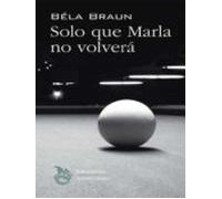 Solo Que Marla No Volverá