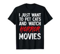 Solo quiero acariciar gatos y ver películas de terror Halloween Camiseta