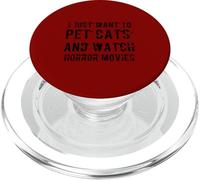 Solo Quiero acariciar Gatos y Ver películas de Terror - Halloween PopSockets PopGrip para MagSafe