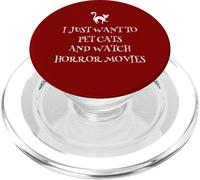 Solo Quiero acariciar Gatos y Ver películas de Terror - Halloween PopSockets PopGrip para MagSafe