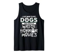 Solo Quiero acariciar Perros y Ver películas de Terror Camiseta sin Mangas