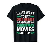 Solo Quiero agacharme el Pecho y Ver películas navideñas Camiseta