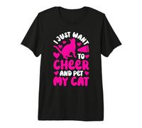 Solo Quiero animar y acariciar a mi Gato Gatos Divertidos porristas Camiseta Premium