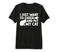 Solo Quiero animar y acariciar a mi Gato Gatos Divertidos porristas Camiseta Premium