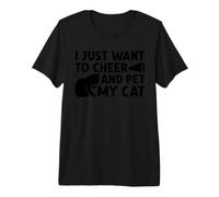 Solo Quiero animar y acariciar a mi Gato Gatos Divertidos porristas Camiseta Premium