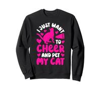 Solo Quiero animar y acariciar a mi Gato Gatos Divertidos porristas Sudadera