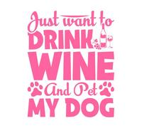 Solo quiero beber vino y acariciar a mi perro. Diseño de cita. Calcomanías de letras 65.6x80.5cm Vinilos para ventanas Rosa