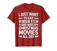 Solo Quiero Comer estofado de venado y Ver películas navideñas Camiseta