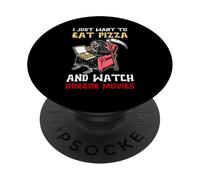 Solo Quiero Comer Pizza y Ver películas de Terror PopSockets PopGrip Adhesivo