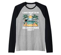 Solo Quiero Estar En Islamorada Okay Beach Camiseta Manga Raglan