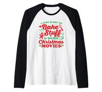 Solo Quiero Hornear Cosas y Ver películas navideñas Camiseta Manga Raglan