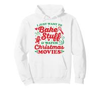 Solo Quiero Hornear Cosas y Ver películas navideñas Sudadera con Capucha