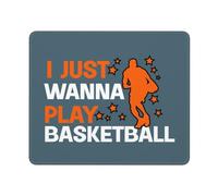 Solo Quiero Jugar Baloncesto Alfombrilla De Ratón Bordes Cosidos Alfombrilla De Escritorio Lavable Mousepad para Oficina Hogar Ordenador 25X30Cm