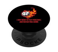 Solo Quiero Jugar Pickleball Y Ver Crimen Verdadero PopSockets PopGrip Adhesivo