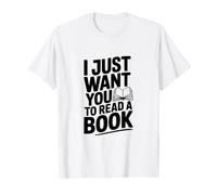 Solo Quiero Que leas un Libro Camiseta
