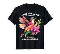 Solo quiero sentarme en el porche y ver a los colibríes Camiseta