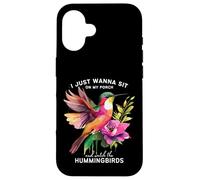 Solo quiero sentarme en el porche y ver a los colibríes Carcasa para iPhone 16