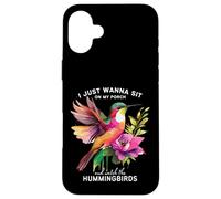 Solo quiero sentarme en el porche y ver a los colibríes Carcasa para iPhone 16 Plus