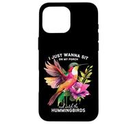 Solo quiero sentarme en el porche y ver a los colibríes Carcasa para iPhone 16 Pro Max