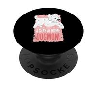 Solo quiero ser una mamá de perros que se queda en casa - Funny Dog Mom PopSockets PopGrip Adhesivo