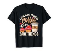 Solo Quiero Tomar café y Hornear Cosas Camiseta