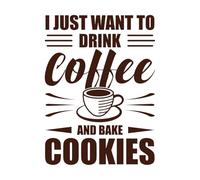 Solo quiero tomar café y hornear galletas de diseño. Calcomanías de tallado fino 49.4x67.1cm Removible sin dejar pegamento Café