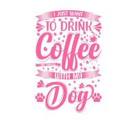 Solo quiero tomar café y relajarme con mi perro. Calcomanías de pared 36x55.6cm Personalización personalizada Rosa