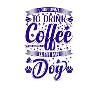 Solo quiero tomar café y relajarme con mi perro. Calcomanías de tallado fino 57.6x89cm Fácil instalación Azul oscuro