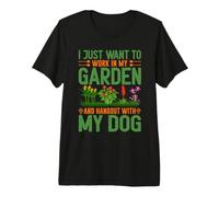 Solo Quiero Trabajar en mi jardín y Pasar el rato con mi Perro Camiseta Premium