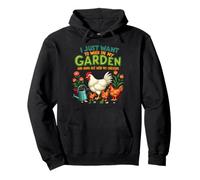Solo Quiero Trabajar en mi jardín y Pasar el rato con mis Pollos Sudadera con Capucha