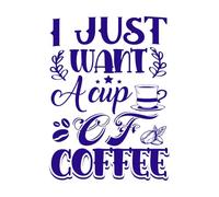 Solo quiero una taza de café tipografía Calcomanías de tallado fino 36x49.2cm Pintura mural artística Azul oscuro