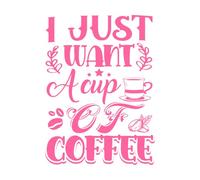 Solo quiero una taza de café tipografía Calcomanías de tallado fino 50.4x68.9cm Varios tamaños Rosa