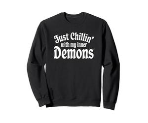 Solo Relájate con Mis Demonios Interiores Sudadera