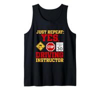 Solo repita sí Instructor de conducción Camiseta sin Mangas