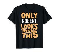Solo Robert Parece Este Divertido Nombre de Robert Personalizado Camiseta gráfica económica