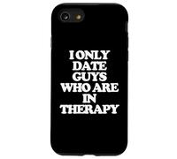 Solo salgo con chicos que están en terapia - Dicho divertido Chicas Mujeres Carcasa para iPhone SE (2020) / 7 / 8