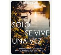 Solo se vive una vez (Viaje y aventura)