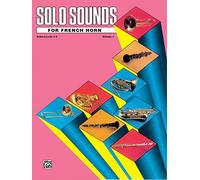 Solo Sounds for French Horn, Volume I, Levels 3-5: 1