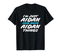 Solo Soy Aidan Aquí Haciendo Aidan Things Funny Name Camiseta