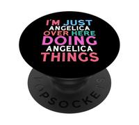 Solo Soy Angélica aquí Haciendo Angelica Things Name PopSockets PopGrip Adhesivo