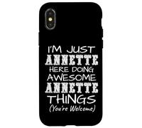 Solo Soy Annette aquí Haciendo Cosas increíbles de Annette Carcasa para iPhone X/XS
