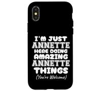 Solo soy Annette aquí haciendo cosas increíbles de Annette Carcasa para iPhone X/XS