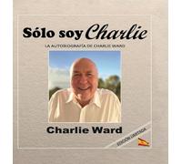 Sólo soy Charlie (Edición española): Hardcover Colorful format